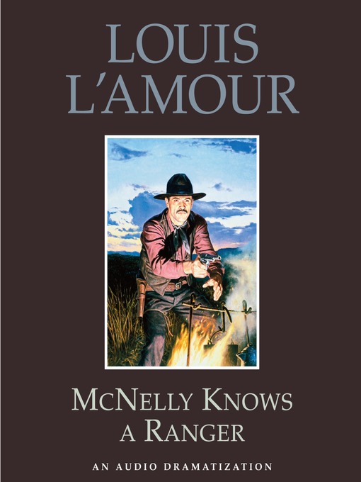 Title details for McNelly Knows a Ranger by Louis L'Amour - Available